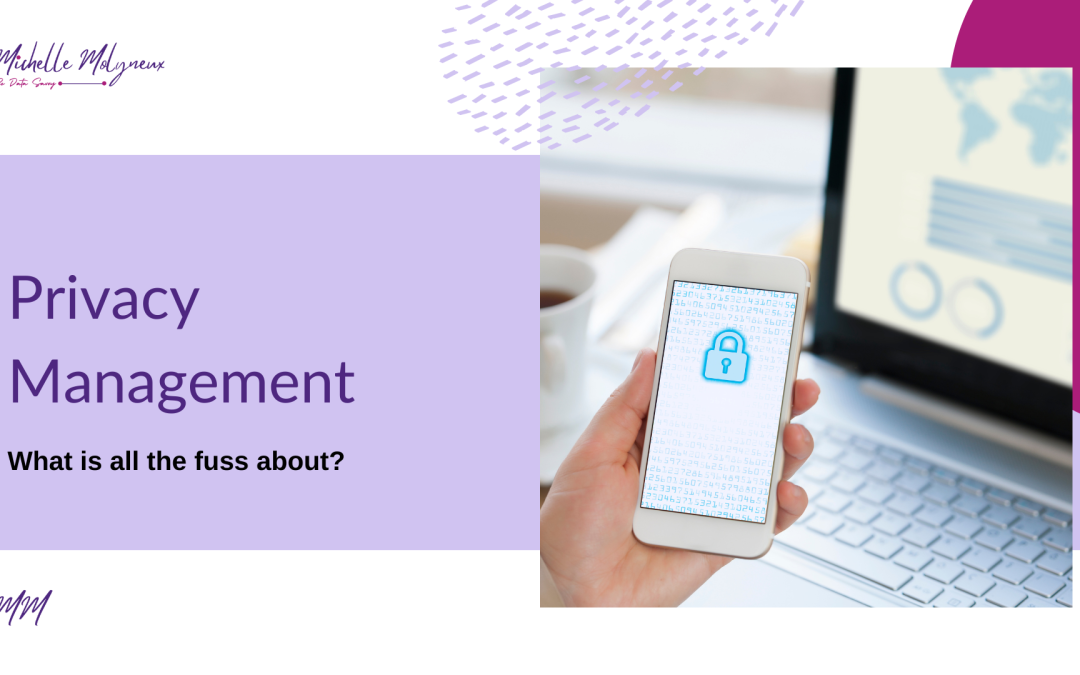 Privacy Management – What is all the fuss about?